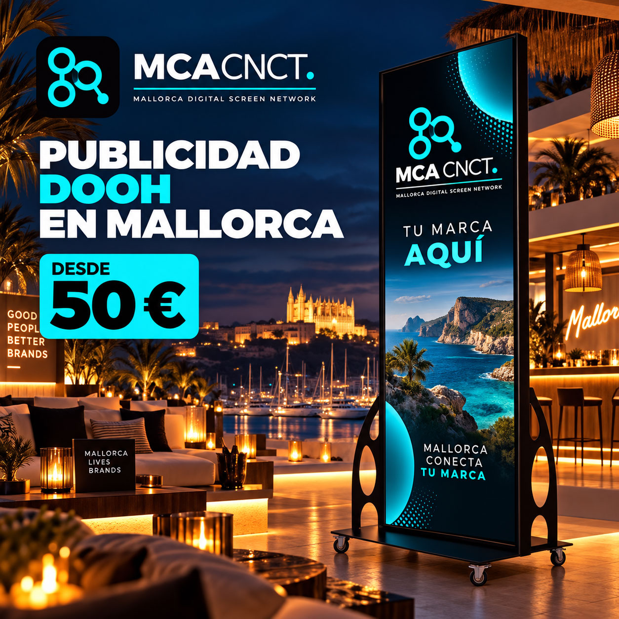 Publicidad DOOH para dar visibilidad a tu marca en Mallorca — MCA CNCT